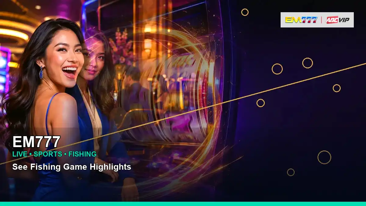 EM777 EM777 sports and slots guide information for Philippine users scene with left-framed lounge VIP casino rewards for